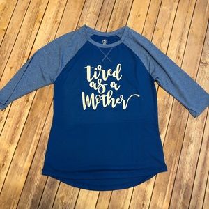 Tired as a Mother Raglan